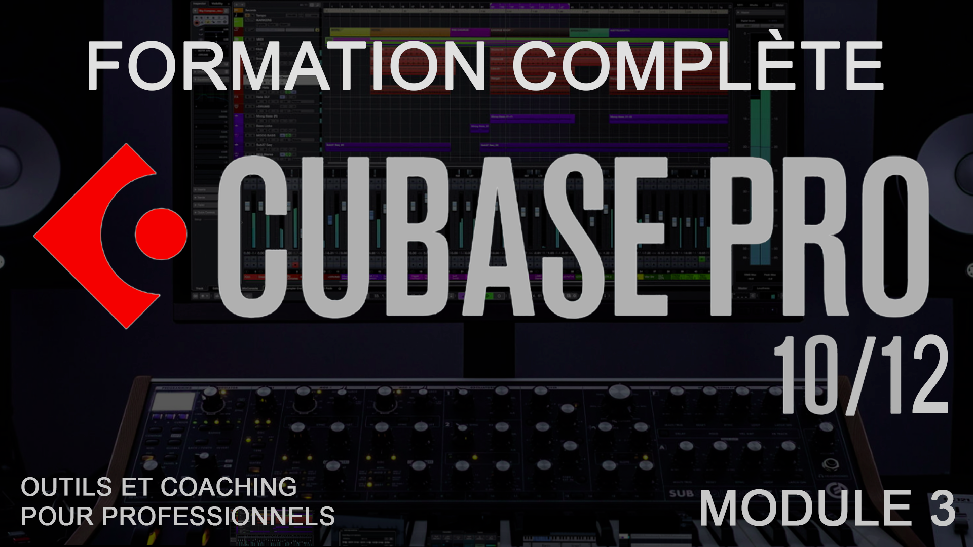 Cubase Module 3 — outils experts et techniques avancées