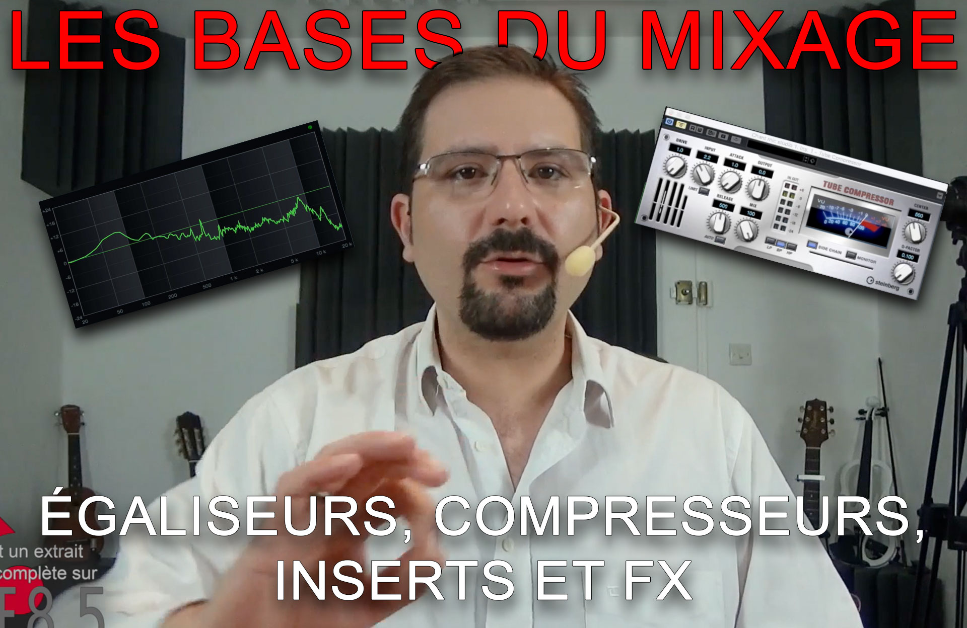 Bases du mixage — comprenez enfin ce qui sépare le pro de l'amateur