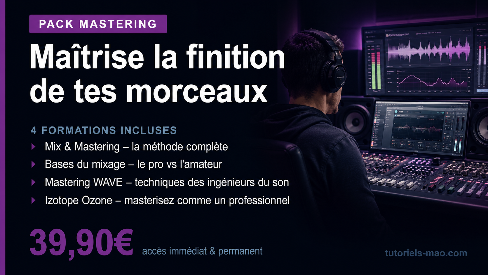 Pack Mastering – maîtrise la finition de tes morceaux